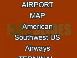 elcome to LA Ontario International Airport Terminal  Directory  Upper Level AIRPORT MAP American Southwest US Airways TERMINAL  AeroMexico Departures Alaska Delta UnitedUnited Express TERMINAL  AeroM