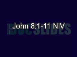 John 8:1-11 NIV