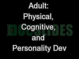 Becoming an Adult: Physical, Cognitive, and Personality Dev