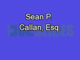 Sean P. Callan, Esq.