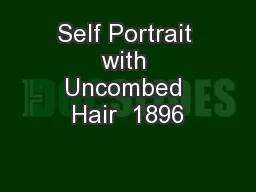 Self Portrait with Uncombed Hair  1896
