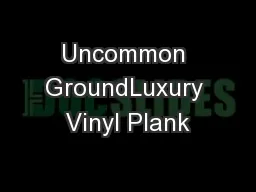 Uncommon GroundLuxury Vinyl Plank