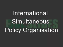 International Simultaneous Policy Organisation
