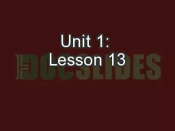 Unit 1: Lesson 13