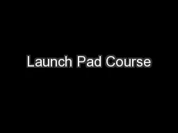 Launch Pad Course