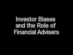 Investor Biases and the Role of Financial Advisers