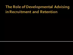 The Role of Developmental Advising in Recruitment and Reten