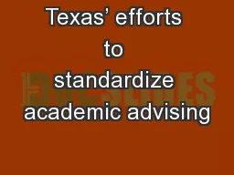 Texas’ efforts to standardize academic advising