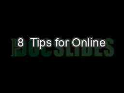 8  Tips for Online