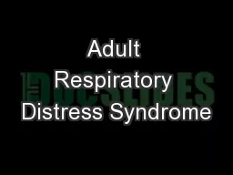 Adult Respiratory Distress Syndrome