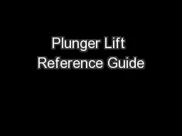 Plunger Lift Reference Guide
