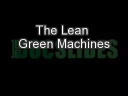 The Lean Green Machines