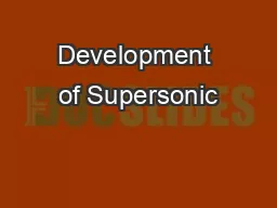 Development of Supersonic