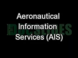 Aeronautical Information Services (AIS)
