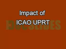 Impact of ICAO UPRT