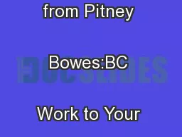 TrackMyMail Services  from Pitney Bowes:BC Work to Your Advantage
...