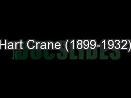 Hart Crane (1899-1932)