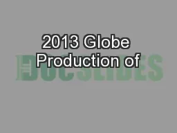 2013 Globe Production of