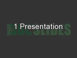 1 Presentation