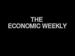 THE ECONOMIC WEEKLY