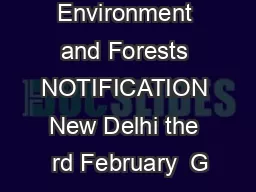 Ministry of Environment and Forests NOTIFICATION New Delhi the  rd February  G