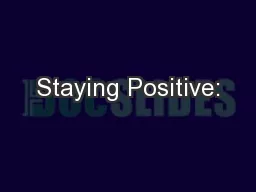 Staying Positive: