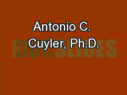 Antonio C. Cuyler, Ph.D.