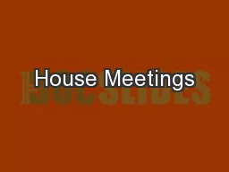 House Meetings