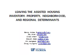 LEAVING THE ASSISTED HOUSING INVENTORY: PROPERTY, NEIGHBORH