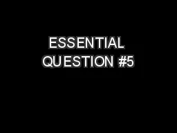 ESSENTIAL QUESTION #5