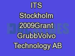 ITS Stockholm 2009Grant GrubbVolvo Technology AB