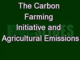 The Carbon Farming Initiative and Agricultural Emissions