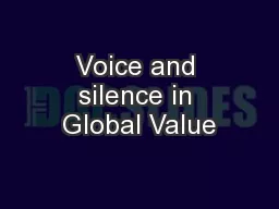 Voice and silence in Global Value