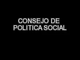 CONSEJO DE POLITICA SOCIAL