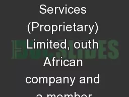 KPMG Services (Proprietary) Limited, outh African company and a member