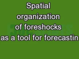 Spatial organization of foreshocks as a tool for forecastin