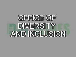 OFFICE OF DIVERSITY AND INCLUSION