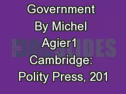 Humanitarian Government By Michel Agier1  Cambridge: Polity Press, 201