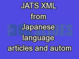 Creating JATS XML from Japanese language articles and autom