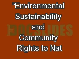 “Environmental Sustainability and Community Rights to Nat