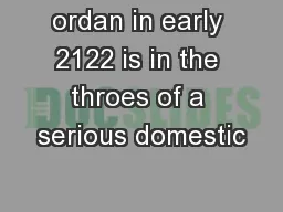 ordan in early 2122 is in the throes of a serious domestic
