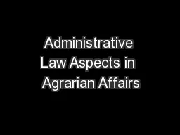 Administrative Law Aspects in Agrarian Affairs