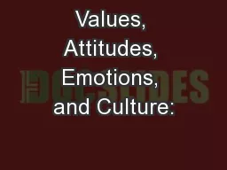 Values, Attitudes, Emotions, and Culture: