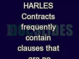Contract Terms HARLES Contracts frequently contain clauses that are no