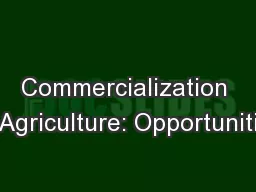 Commercialization of Agriculture: Opportunities