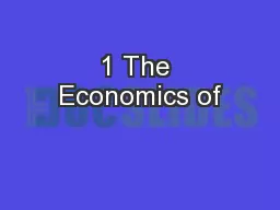 1 The Economics of