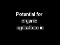 Potential for organic agriculture in