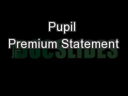 Pupil Premium Statement