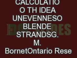 CALCULATIO O TH IDEA UNEVENNESO BLENDE STRANDSG. M. BornetOntario Rese