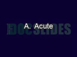 A.  Acute